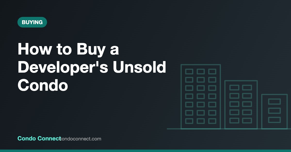 Buying an unsold new condo from a developer in Toronto in 2026