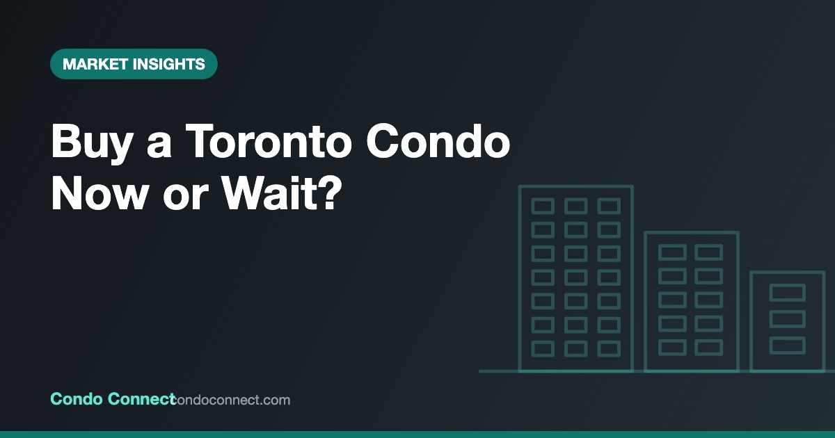 Is now a good time to buy a condo in Toronto, October 2026 market data