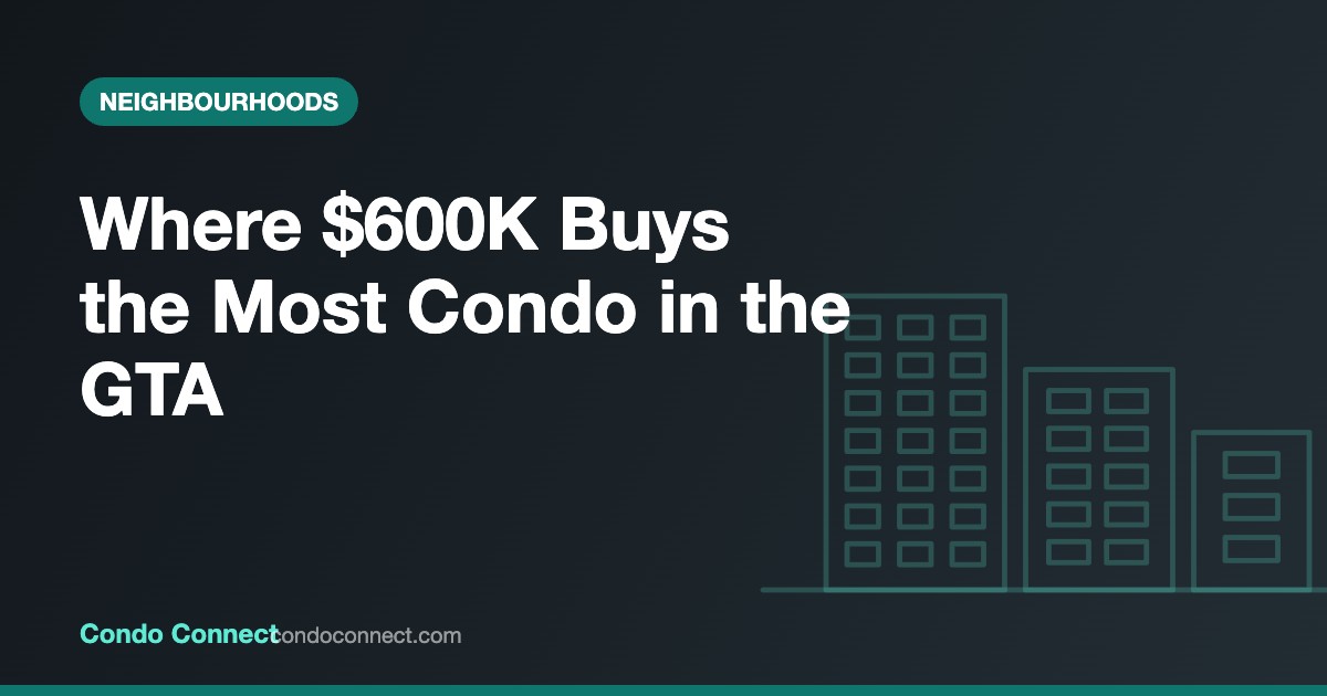 GTA condos under $600K: benchmark prices by city in 2026