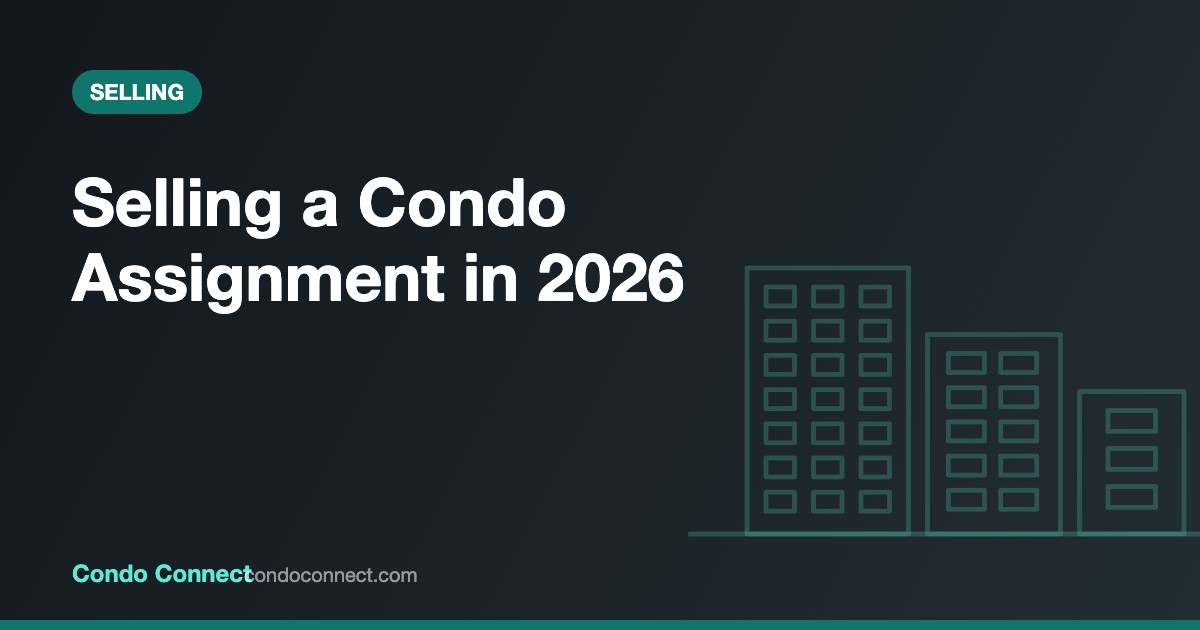 How to sell a pre-construction condo assignment in Toronto in 2026